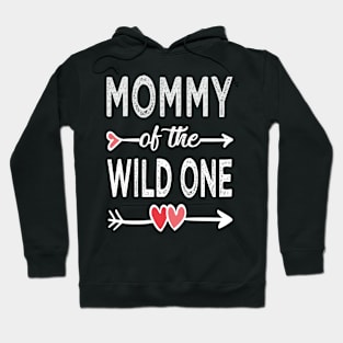 mommy of the wild one Hoodie